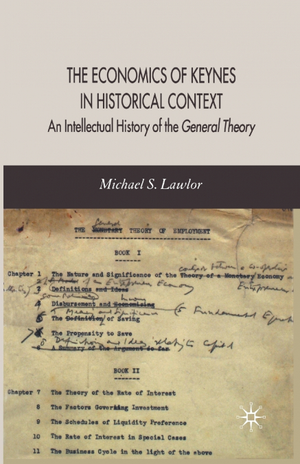 The Economics of Keynes in Historical Context