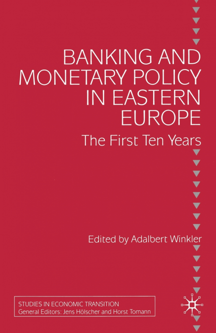 Banking and Monetary Policy in Eastern Europe