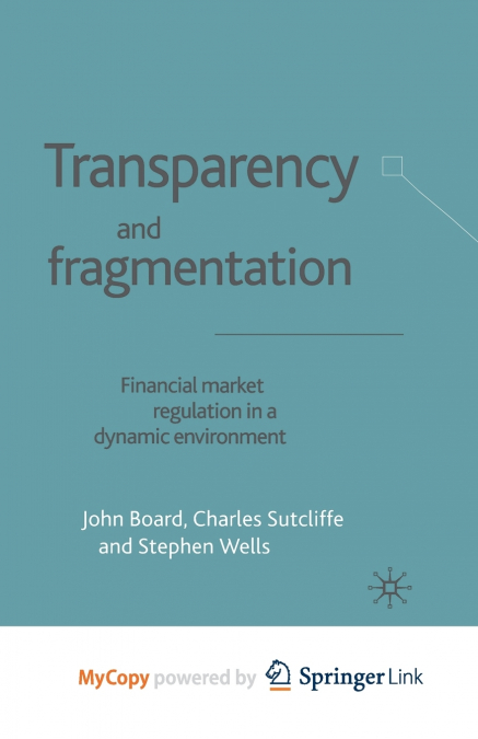 Transparency and Fragmentation