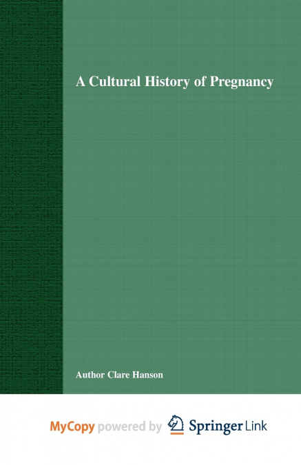 A Cultural History of Pregnancy