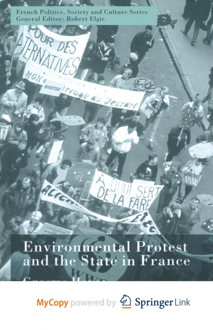 Environmental Protest and the State in France