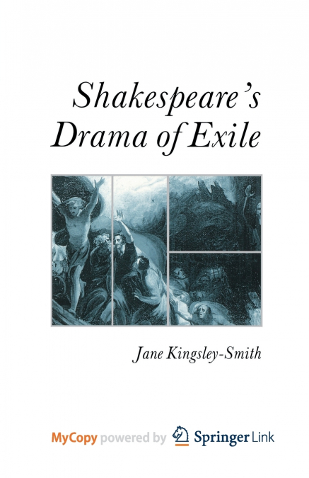 Shakespeare’s Drama of Exile