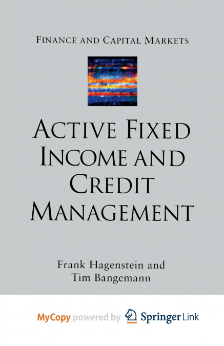 Active Fixed Income and Credit Management
