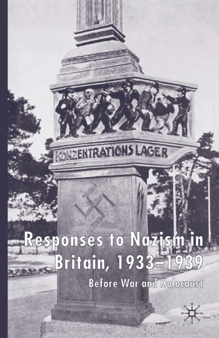 Responses to Nazism in Britain, 1933-1939