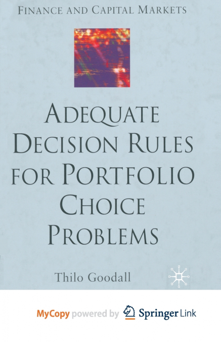 Adequate Decision Rules for Portfolio Choice Problems