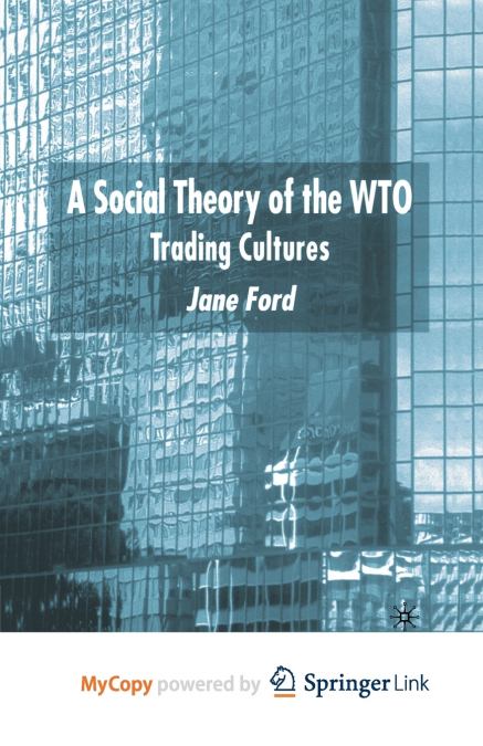 A Social Theory of the WTO