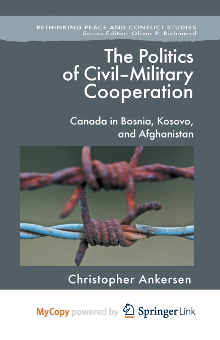 The Politics of Civil-Military Cooperation