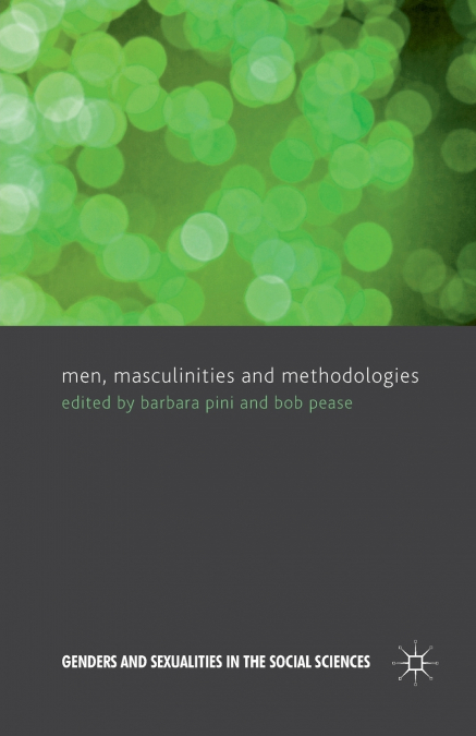 Men, Masculinities and Methodologies