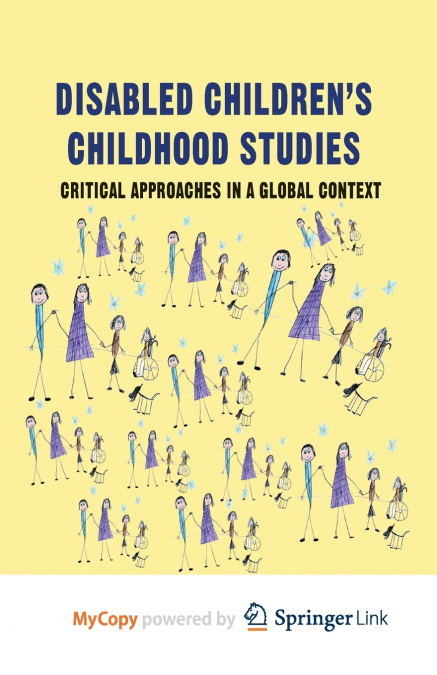 Disabled Children’s Childhood Studies