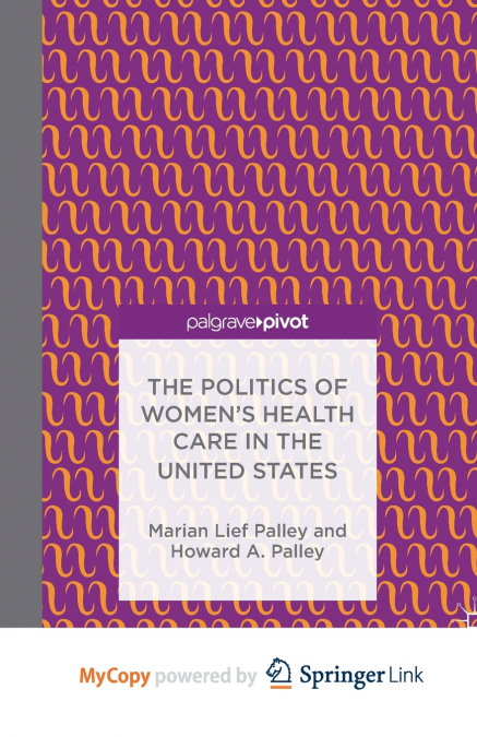 The Politics of Women’s Health Care in the United States