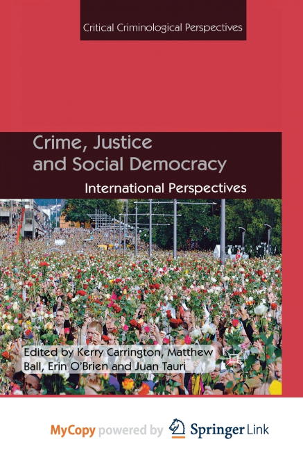Crime, Justice and Social Democracy