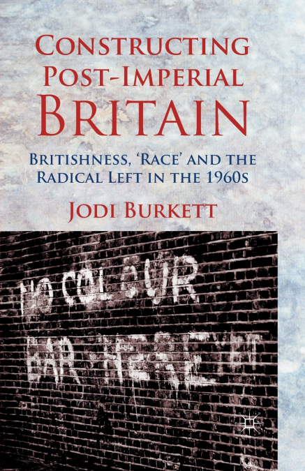 Constructing Post-Imperial Britain