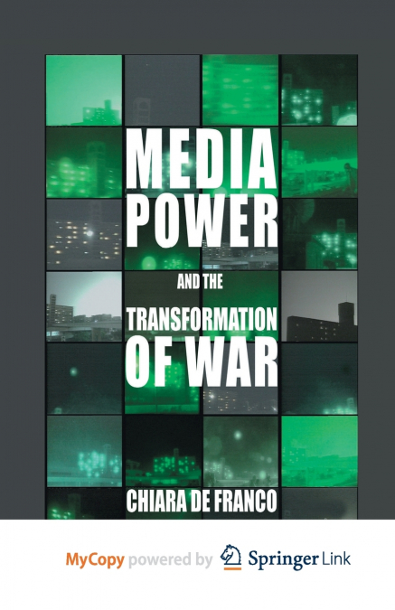 Media Power and The Transformation of War