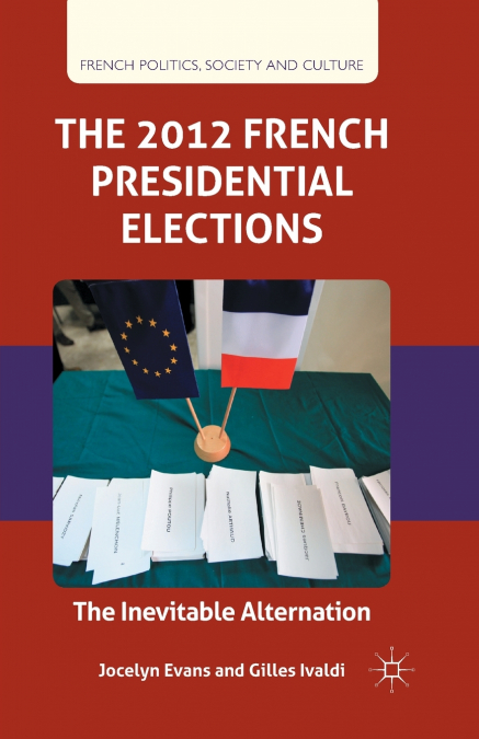 The 2012 French Presidential Elections