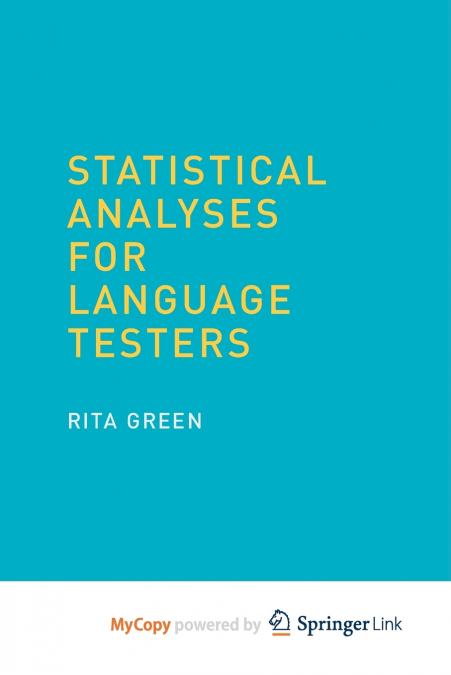 Statistical Analyses for Language Testers
