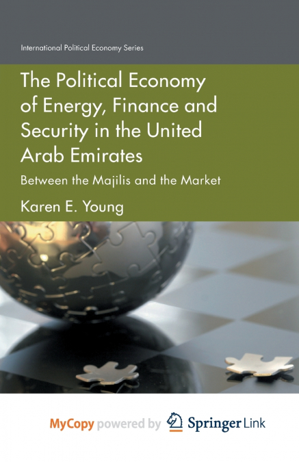 The Political Economy of Energy, Finance and Security in the United Arab Emirates