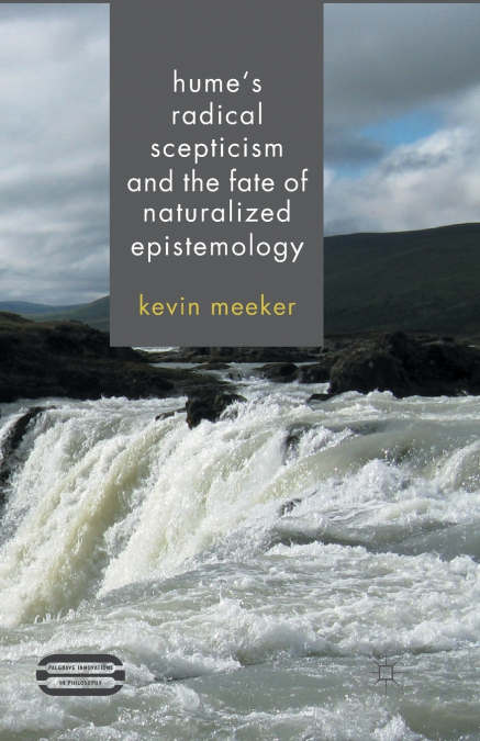 Hume’s Radical Scepticism and the Fate of Naturalized Epistemology