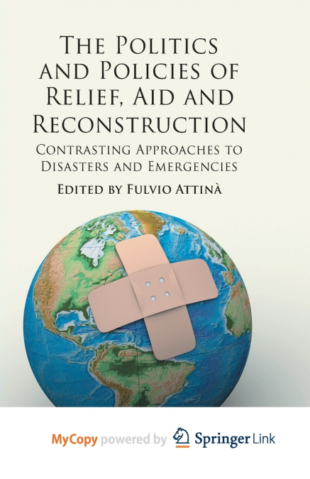 The Politics and Policies of Relief, Aid and Reconstruction