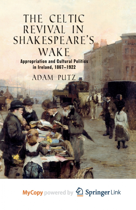 The Celtic Revival in Shakespeare’s Wake