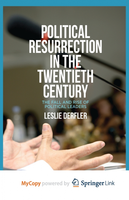 Political Resurrection in the Twentieth Century