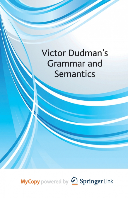 Victor Dudman’s Grammar and Semantics