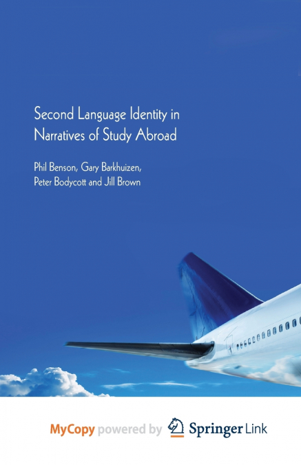 Second Language Identity in Narratives of Study Abroad
