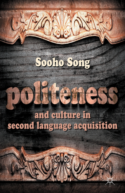 Politeness and Culture in Second Language Acquisition