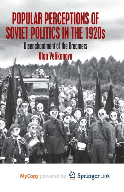 Popular Perceptions of Soviet Politics in the 1920s