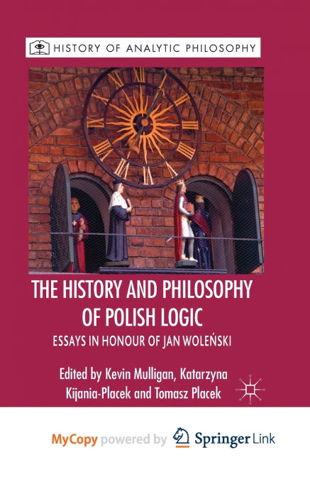 The History and Philosophy of Polish Logic