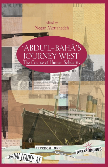 ’Abdu’l-Bahá’s Journey West