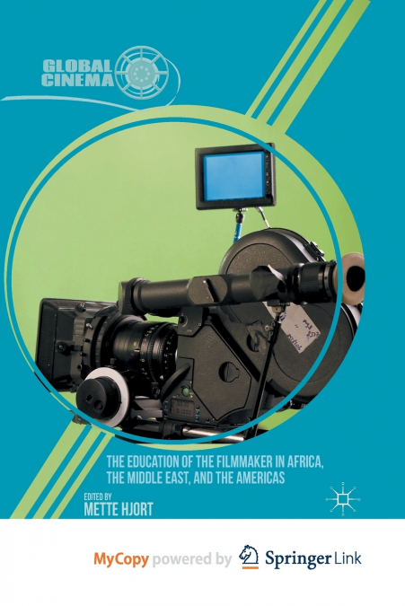 The Education of the Filmmaker in Africa, the Middle East, and the Americas
