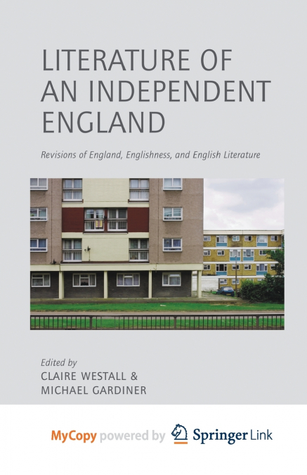 Literature of an Independent England
