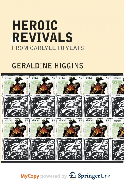 Heroic Revivals from Carlyle to Yeats