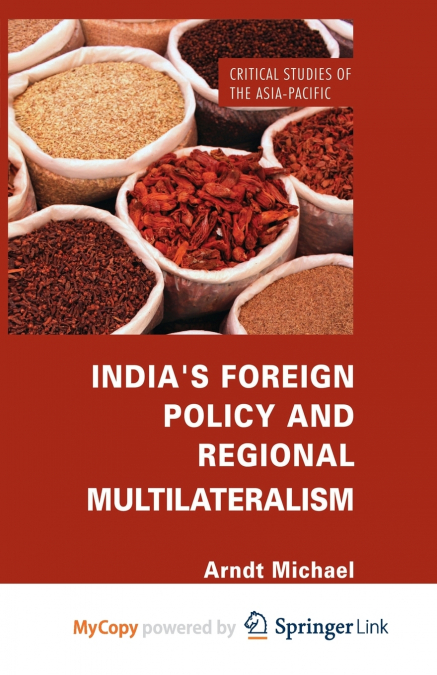 India’s Foreign Policy and Regional Multilateralism