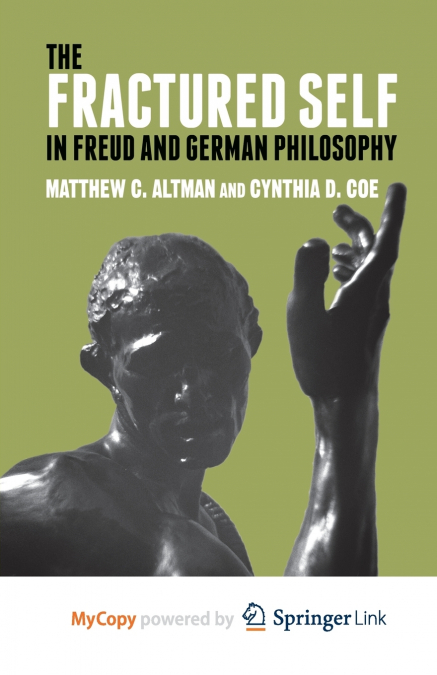 The Fractured Self in Freud and German Philosophy