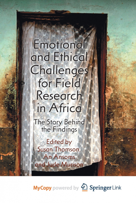 Emotional and Ethical Challenges for Field Research in Africa