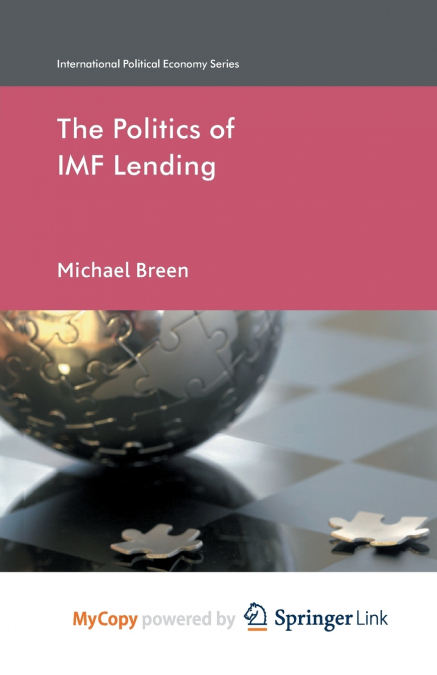 The Politics of IMF Lending