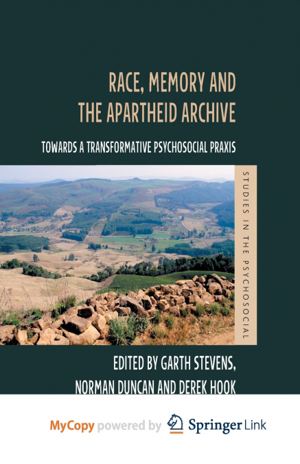 Race, Memory and the Apartheid Archive