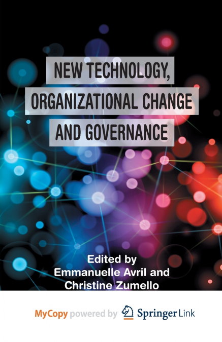 New Technology, Organizational Change and Governance