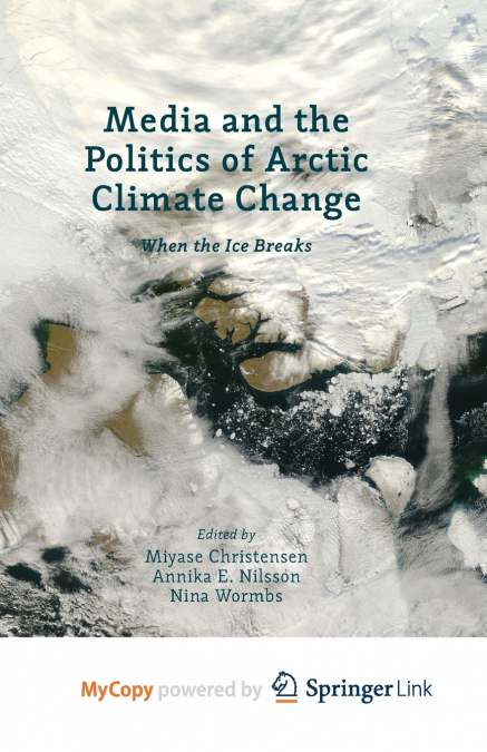 Media and the Politics of Arctic Climate Change