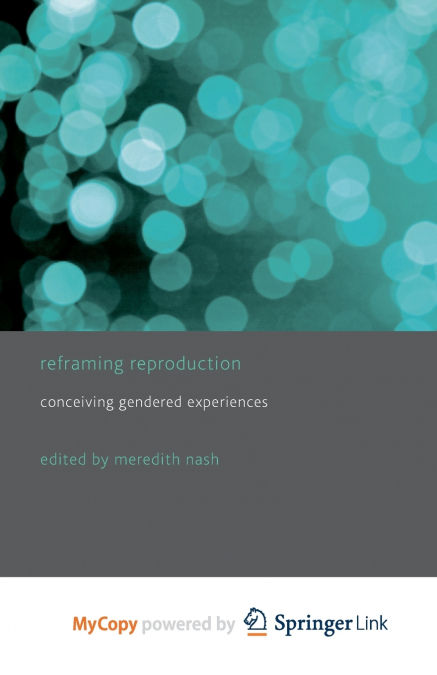 Reframing Reproduction
