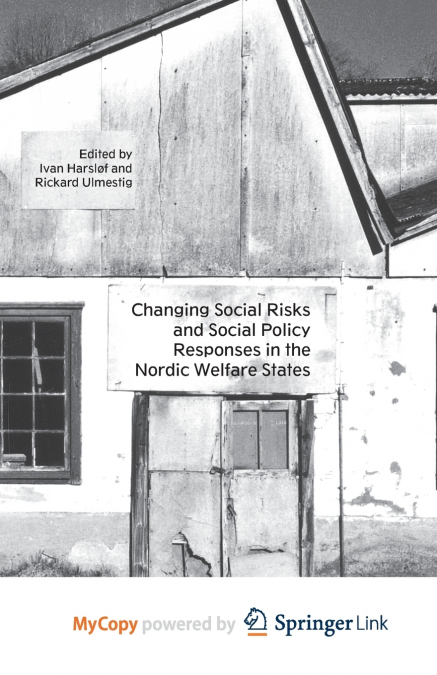 Changing Social Risks and Social Policy Responses in the Nordic Welfare States