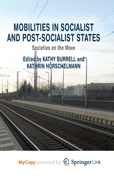 Mobilities in Socialist and Post-Socialist States