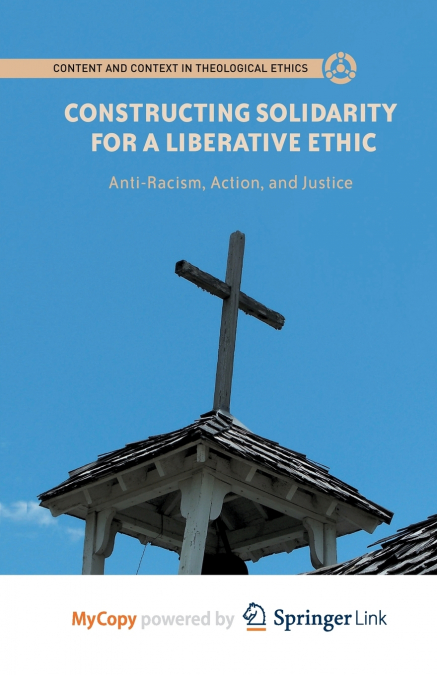 Constructing Solidarity for a Liberative Ethic
