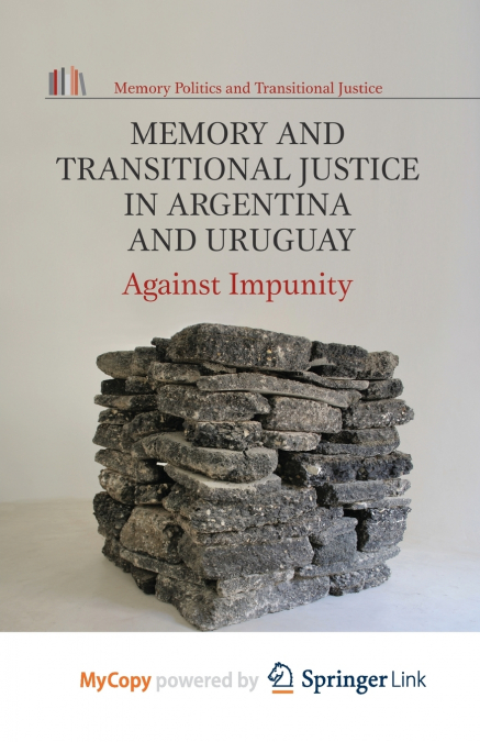 Memory and Transitional Justice in Argentina and Uruguay