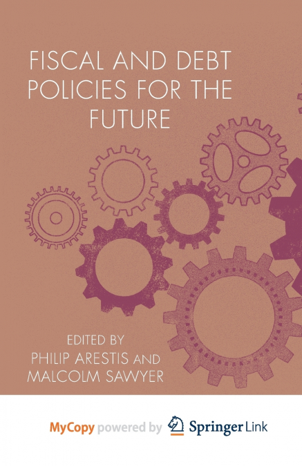Fiscal and Debt Policies for the Future