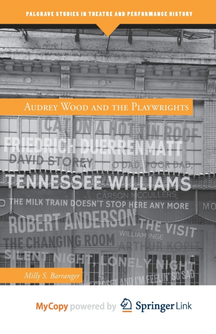 Audrey Wood and the Playwrights