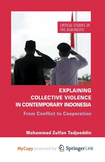 Explaining Collective Violence in Contemporary Indonesia