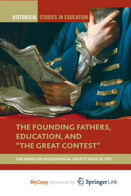 The Founding Fathers, Education, and 'The Great Contest'
