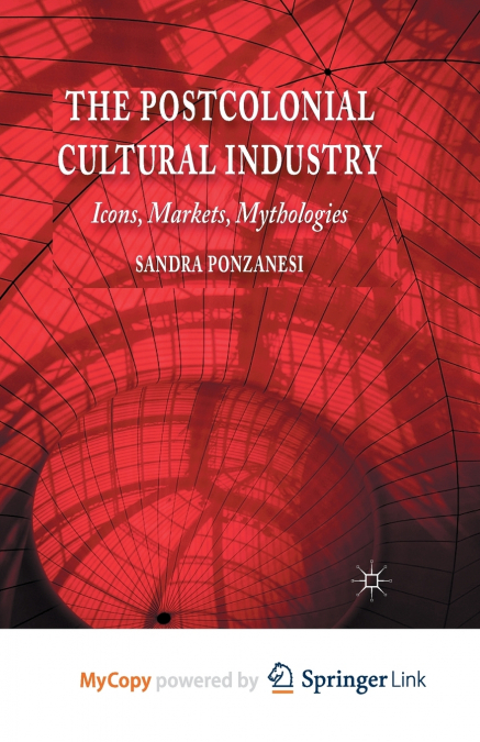 The Postcolonial Cultural Industry